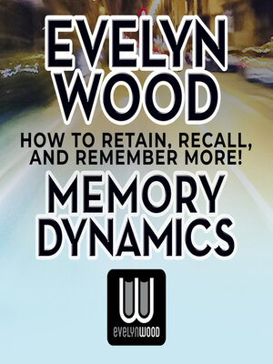 cover image of Evelyn Wood Memory Dynamics